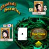 Chudadi Beauties - Beat your opponents in these card game.